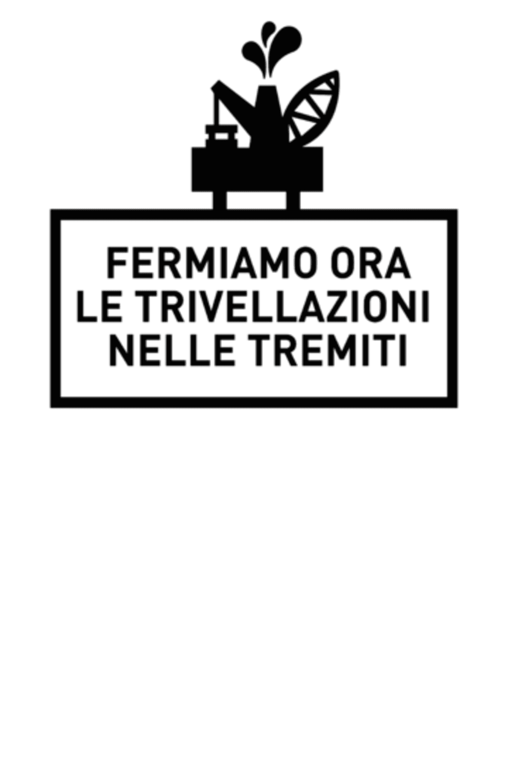 Fermiamo le trivellazioni [bianca]