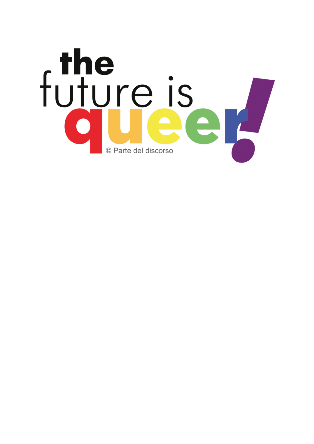 Future is queer [vr. scritta]