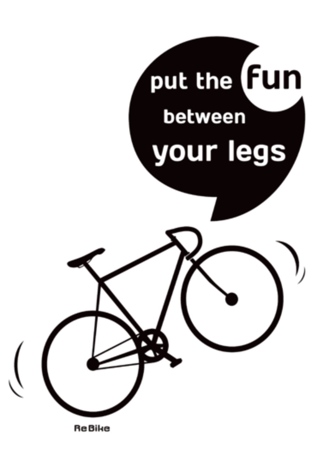 Put the fun between your legs