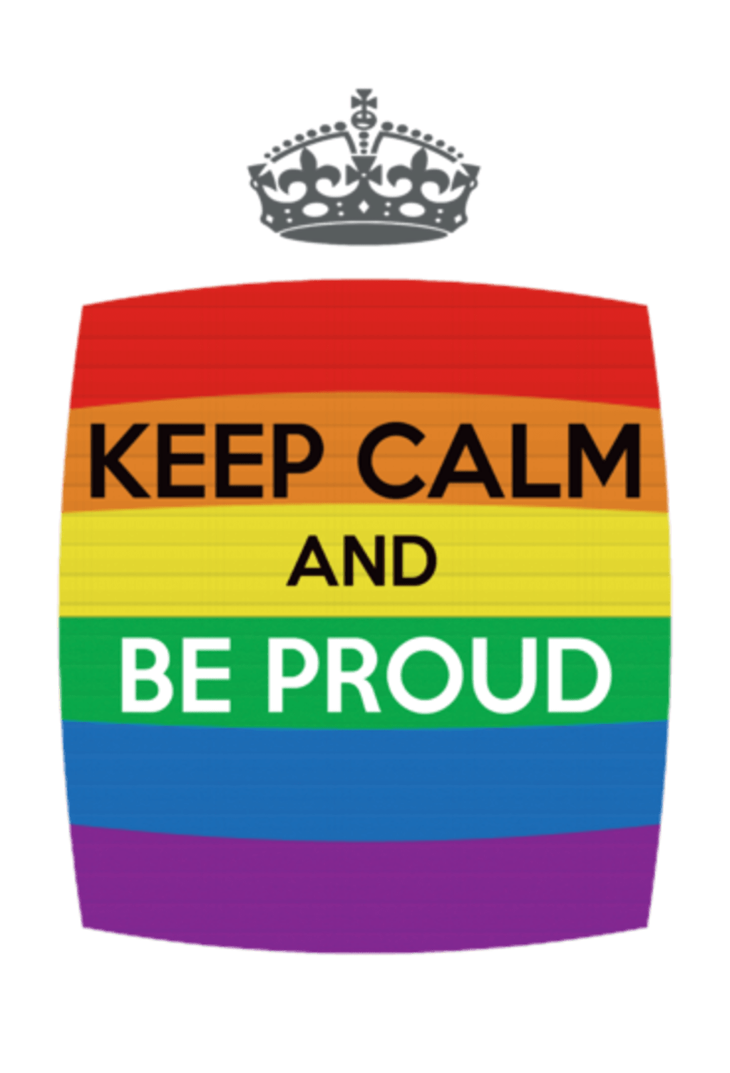 Keep calm and be proud