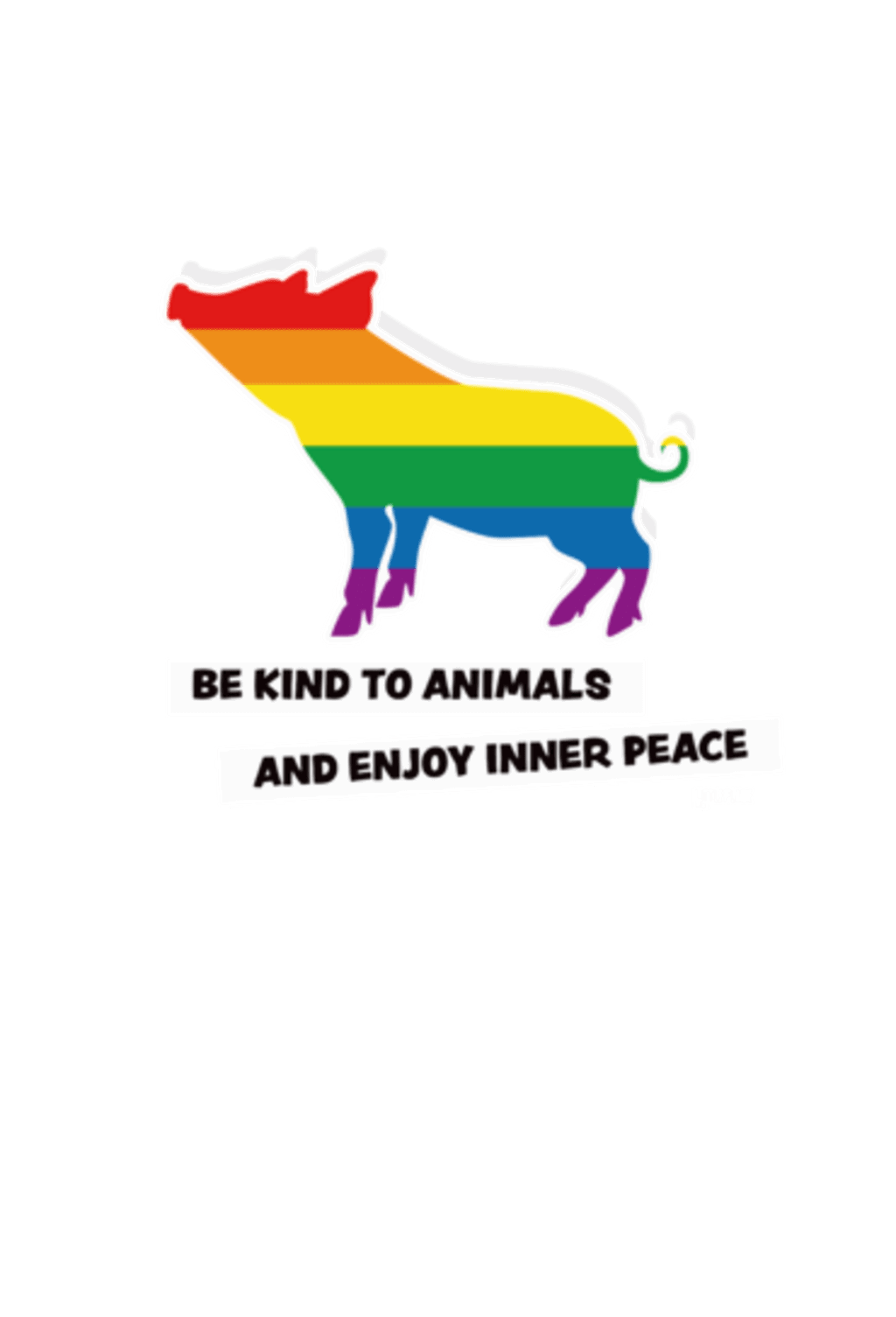 MAIALINO ARCOBALENO - Be kind to animals - NERO