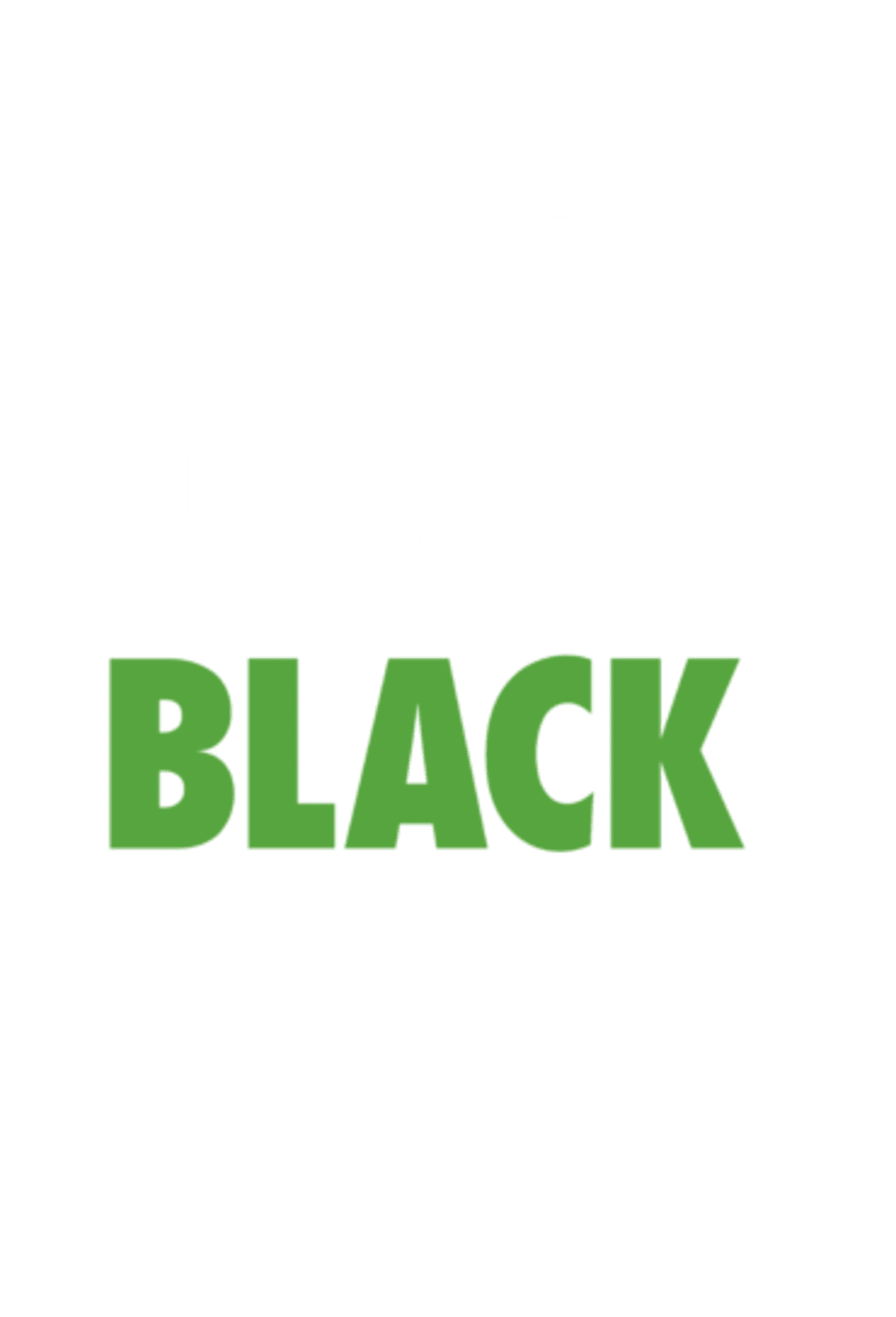 Vegan is the New Black