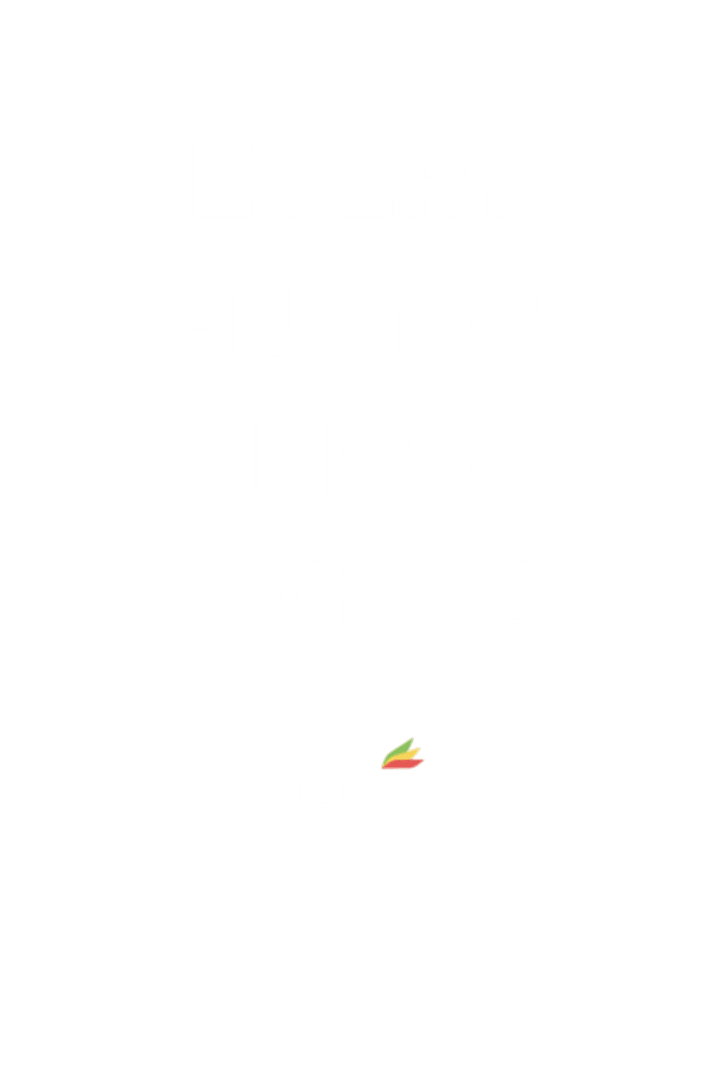 Every Human Has Rights - #balouosaloforhumanrights