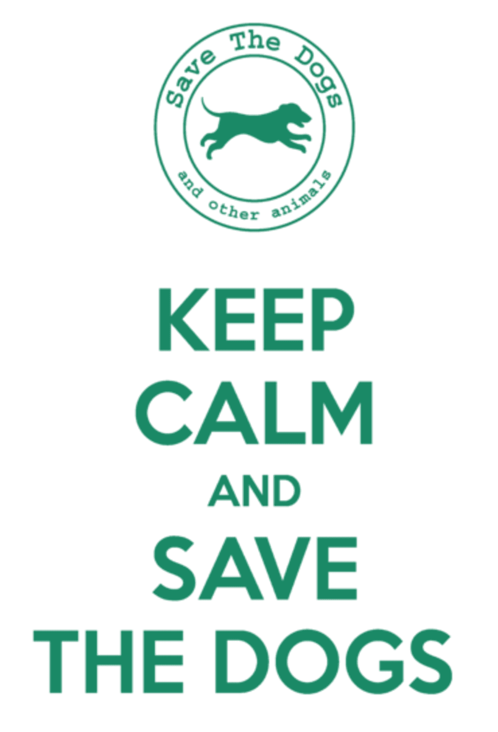 Keep calm and Save the Dogs [verde]