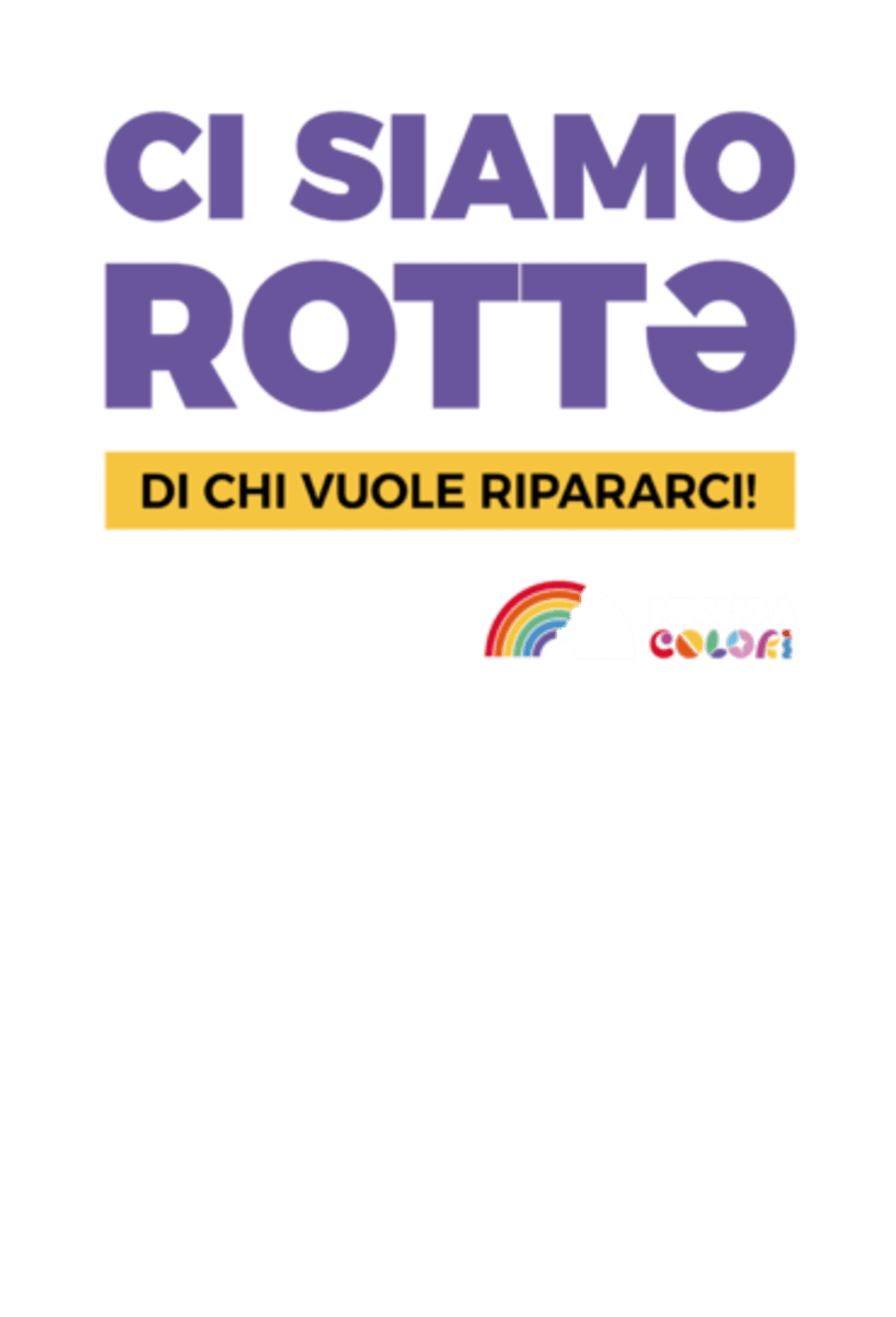 MEGLIO A COLORI - Ci siamo rottə in viola