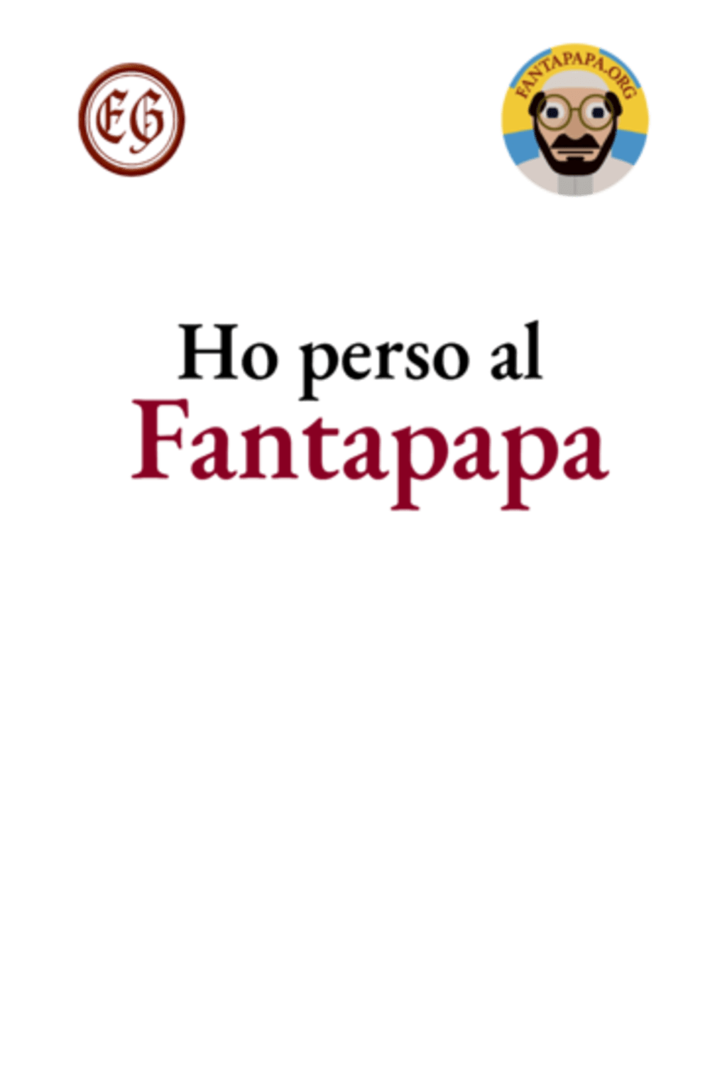 Ho perso al Fantapapa