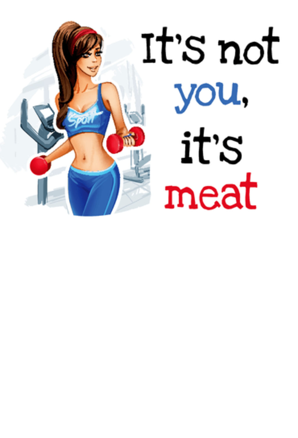 It's not you, it's meat