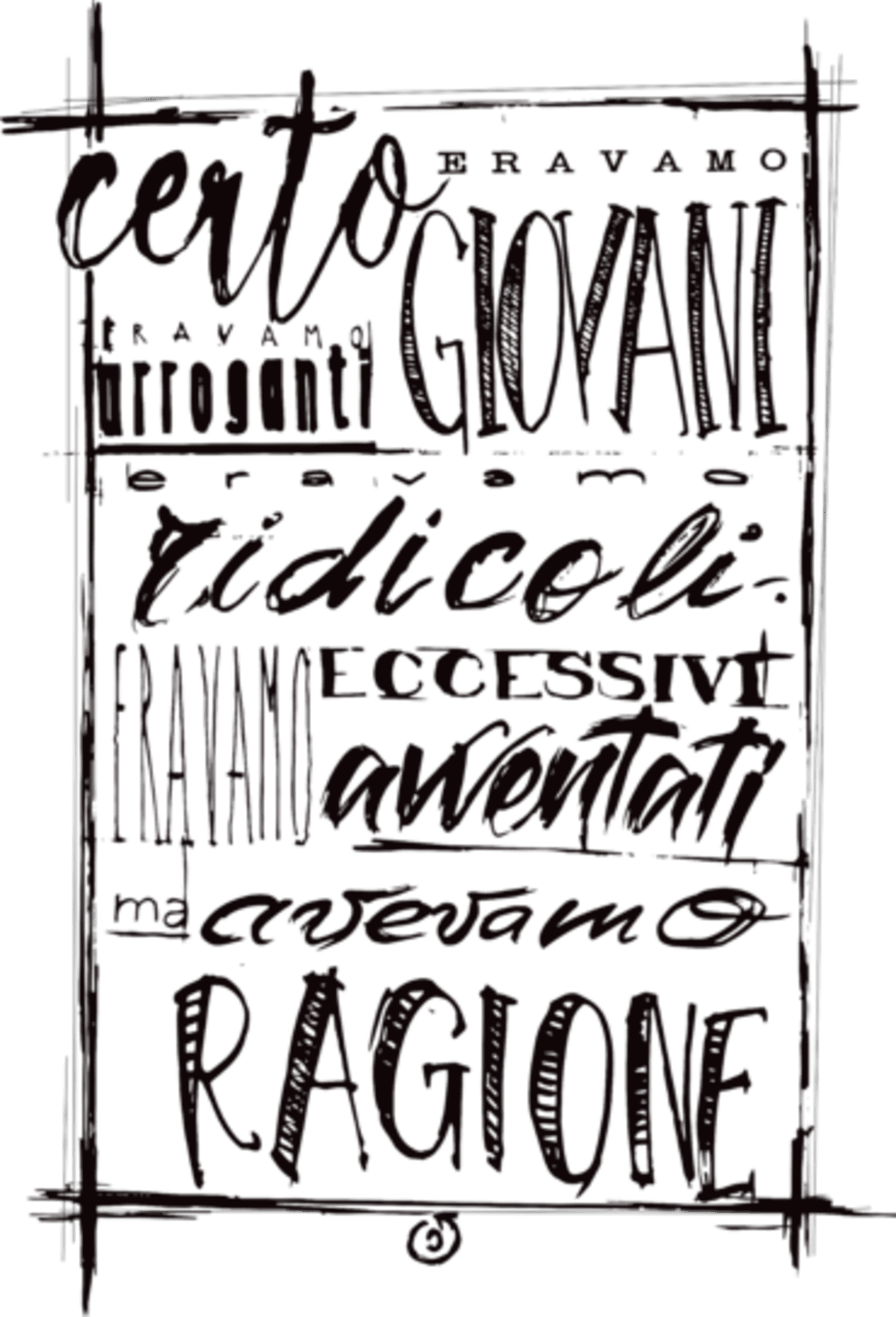 Certo eravamo giovani
