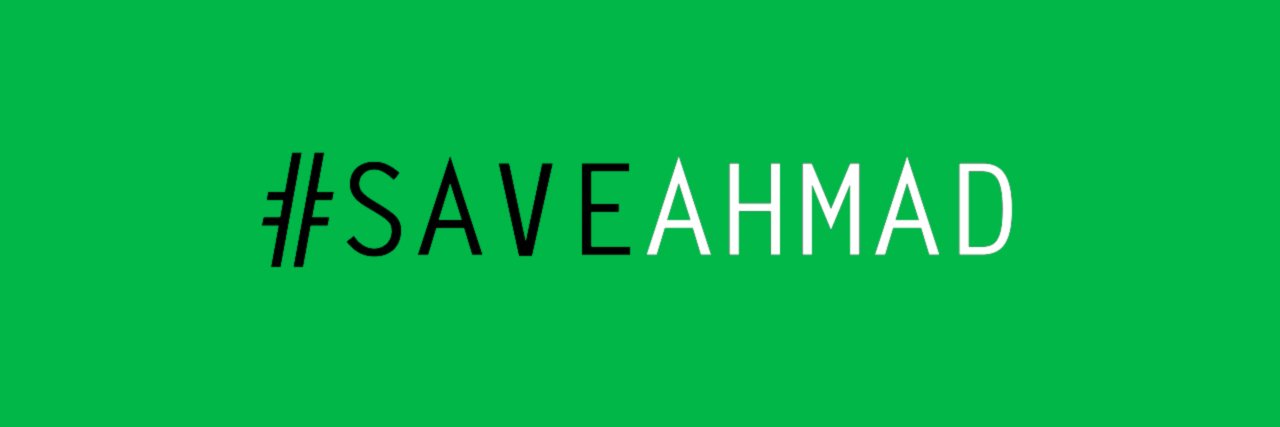 #SaveAhmad