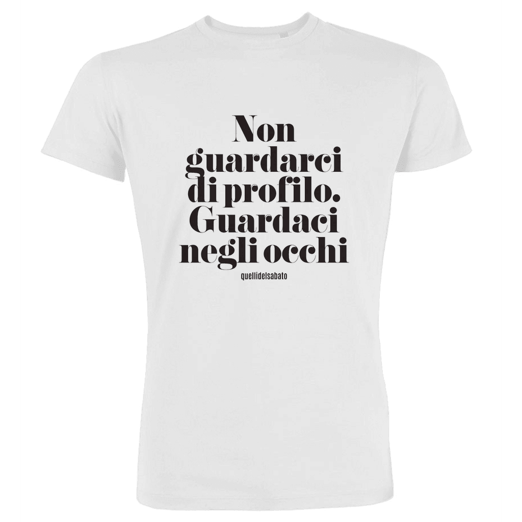 NON GUARDARCI DI PROFILO, GUARDACI NEGLI OCCHI