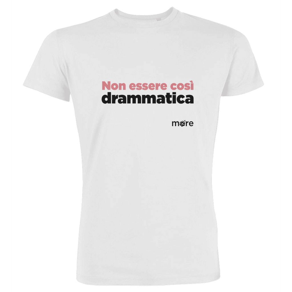 Non essere così drammatica - bianca