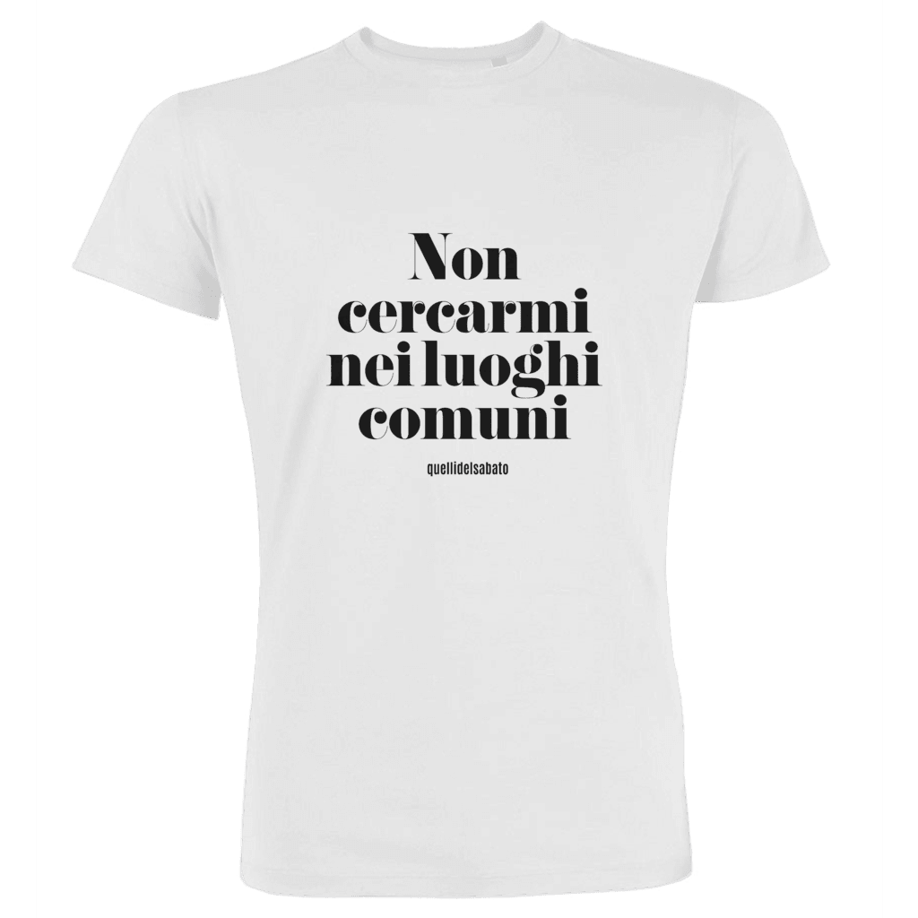 NON CERCARMI NEI LUOGHI COMUNI