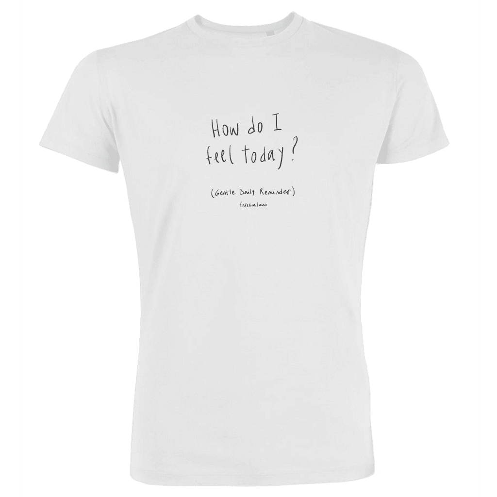 How do I feel today? (Black text)