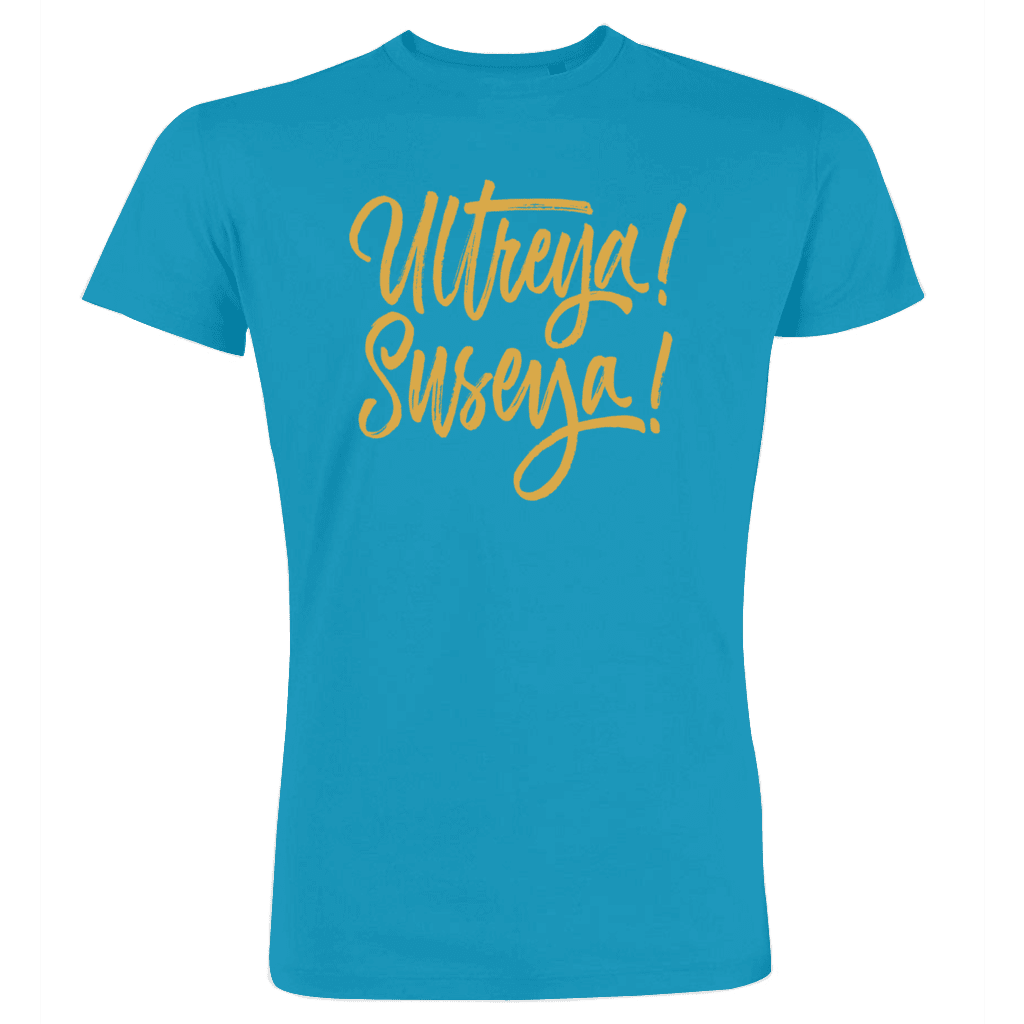 ULTREYA! SUSEYA!